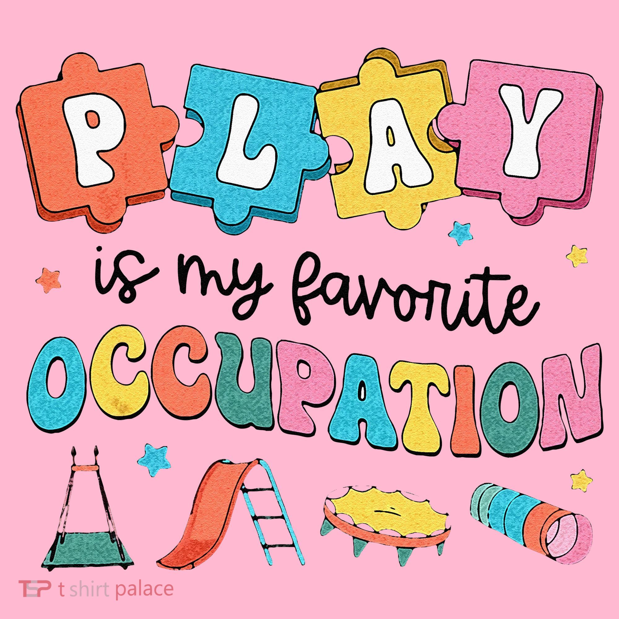 Occupational Therapy Play Is My Favorite Occupation Cool OT Coaster