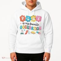 Occupational Therapy Play Is My Favorite Occupation Cool OT Hoodie thumb 2