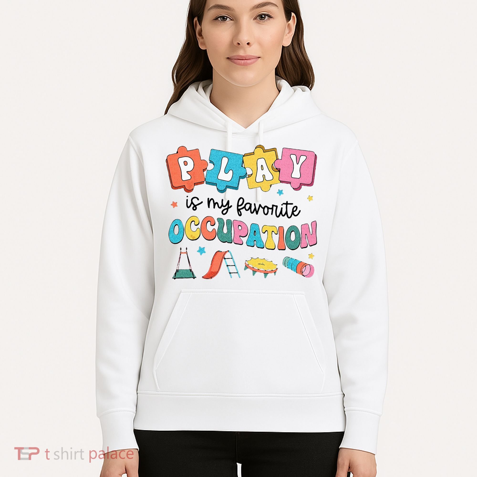 Occupational Therapy Play Is My Favorite Occupation Cool OT Hoodie