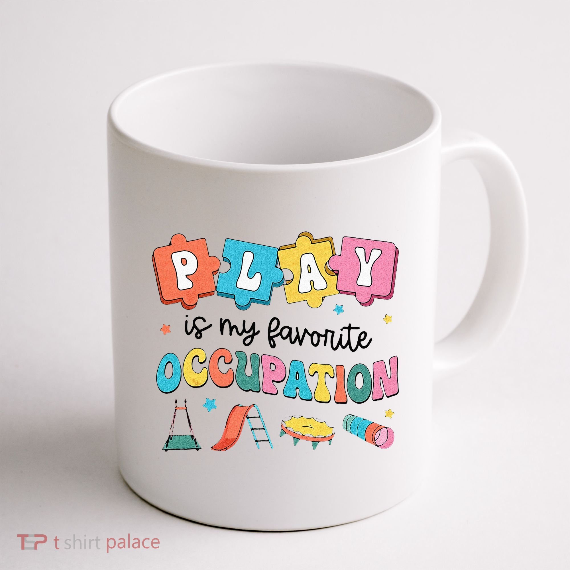 Occupational Therapy Play Is My Favorite Occupation Cool OT Coffee Mug