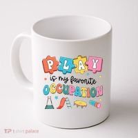 Occupational Therapy Play Is My Favorite Occupation Cool OT Coffee Mug thumb 0