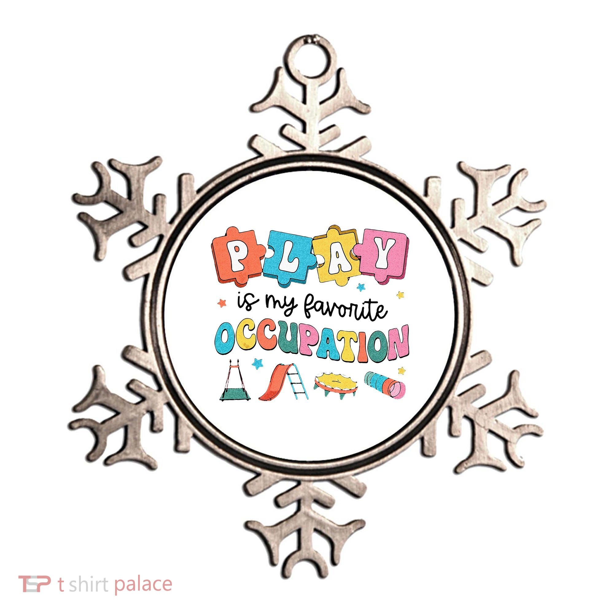 Occupational Therapy Play Is My Favorite Occupation Cool OT Ornament
