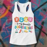 Occupational Therapy Play Is My Favorite Occupation Cool OT Women's Tank Top thumb 3