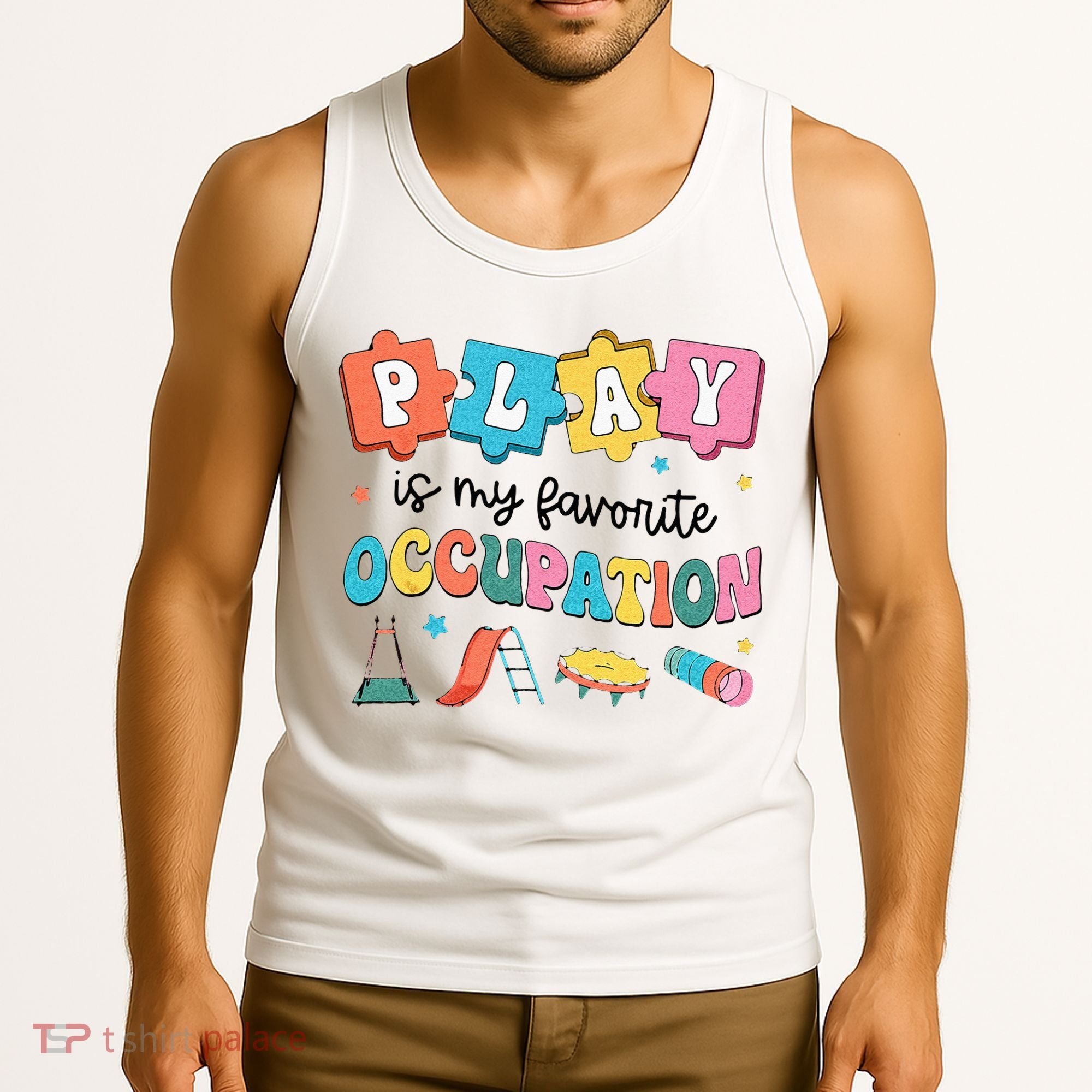 Occupational Therapy Play Is My Favorite Occupation Cool OT Tank Top