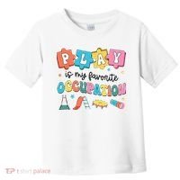 Occupational Therapy Play Is My Favorite Occupation Cool OT Toddler T-Shirt thumb 0