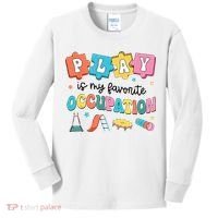 Occupational Therapy Play Is My Favorite Occupation Cool OT Kids Long Sleeve Shirt thumb 0