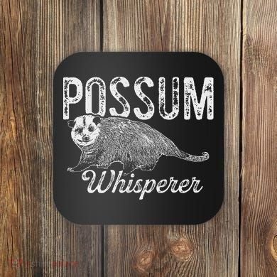 Opossum T Possum Whisperer I Love Possums Coaster