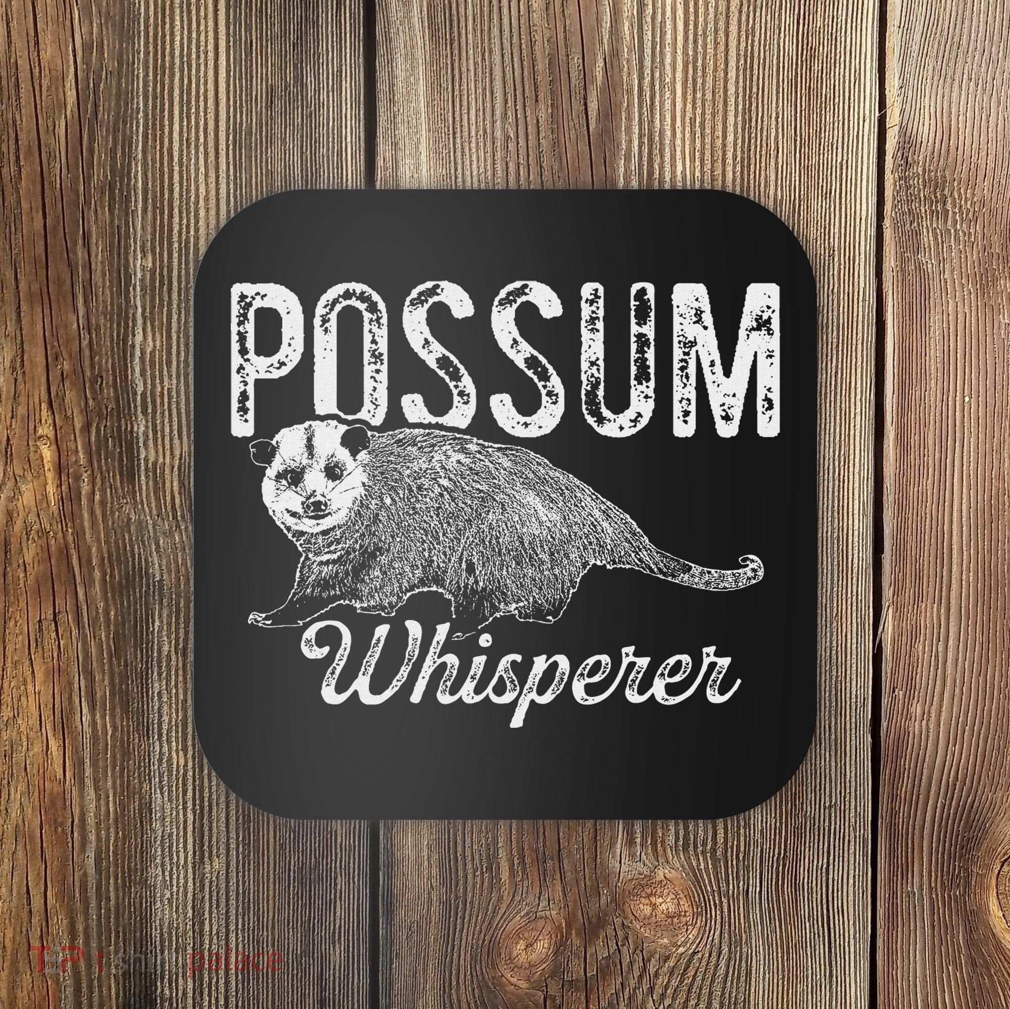 Opossum T Possum Whisperer I Love Possums Coaster