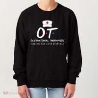 Occupational Therapists Risking Our Lives Everyday Women's Sweatshirt thumb 0