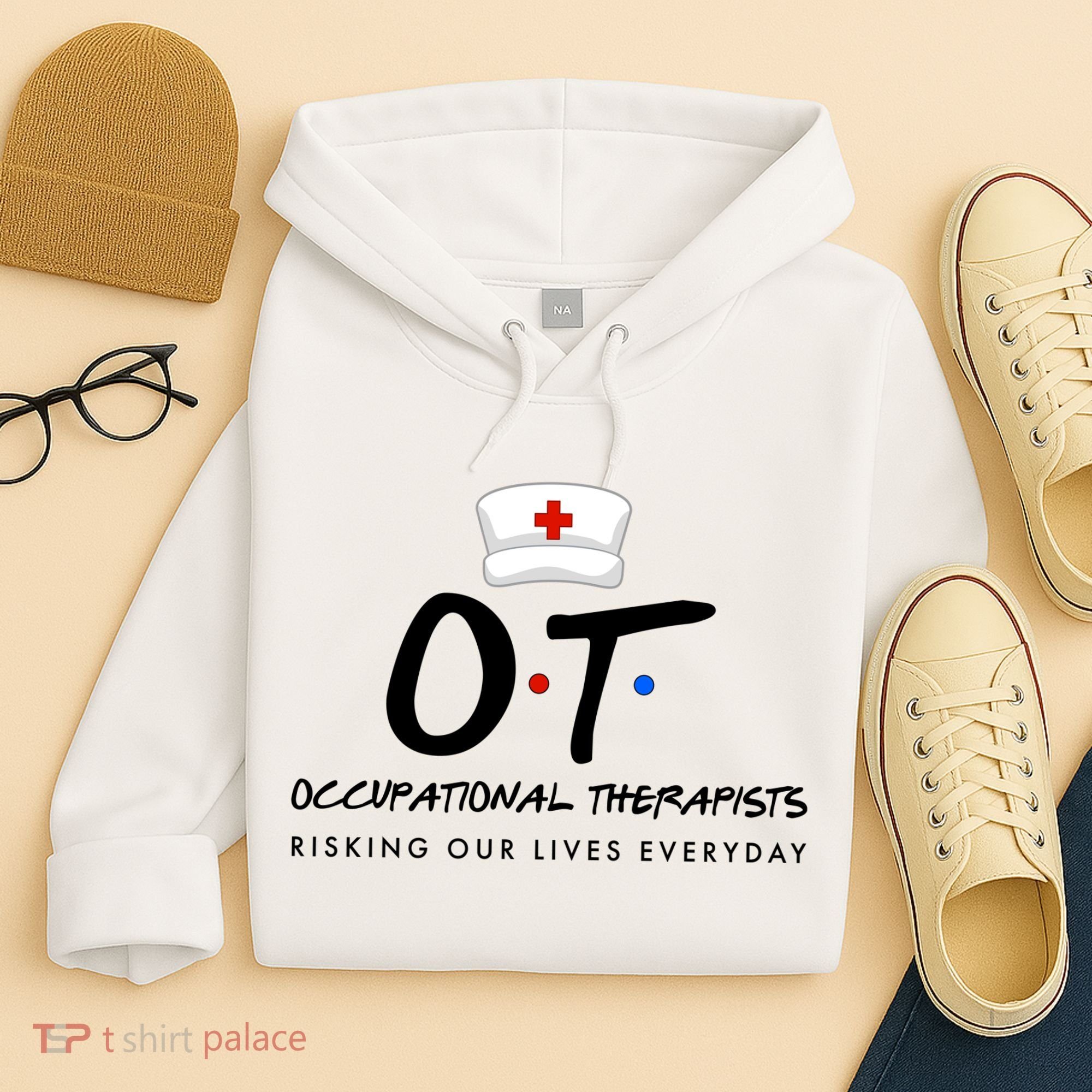 Occupational Therapists Risking Our Lives Everyday Hoodie