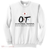 Occupational Therapists Risking Our Lives Everyday Sweatshirt thumb 0