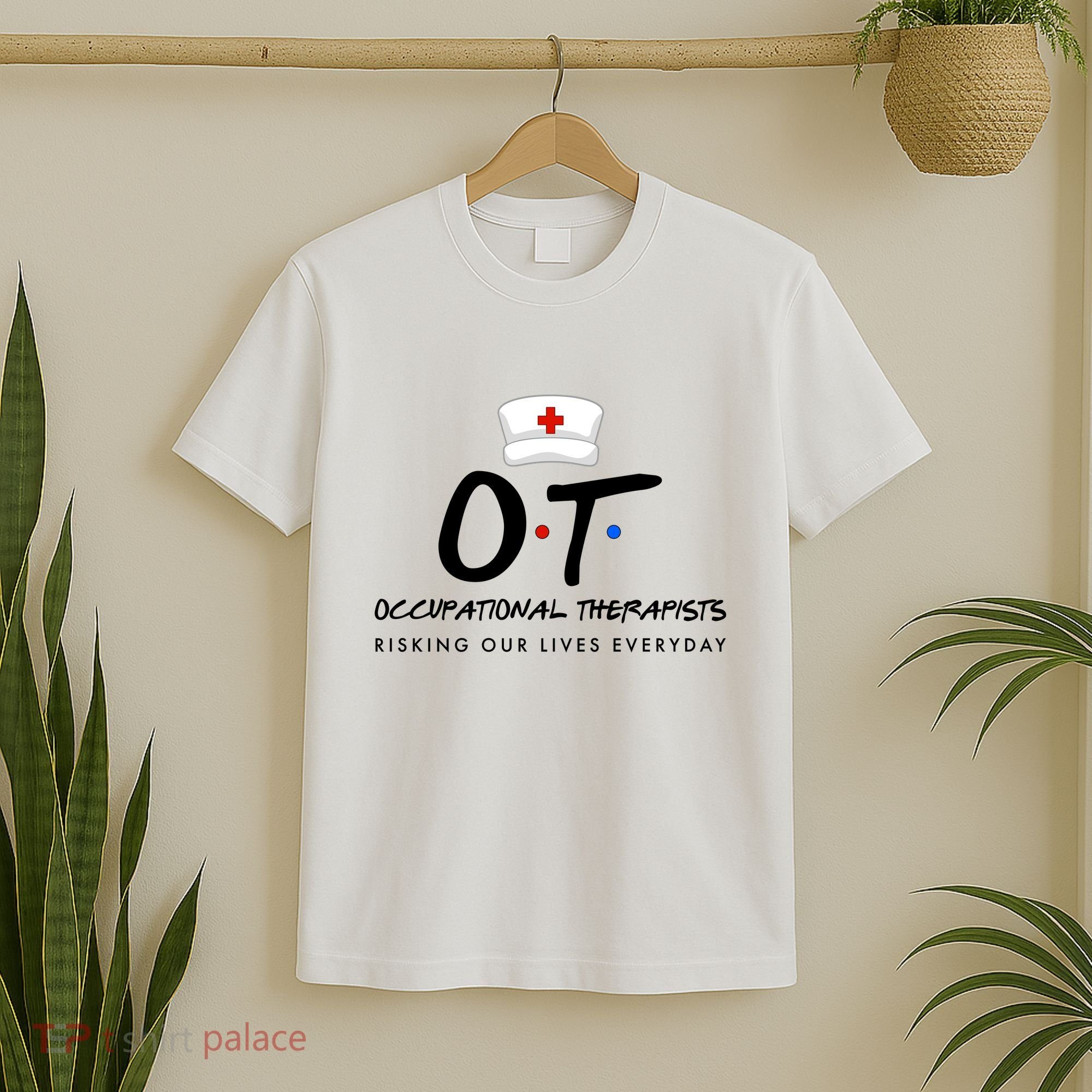Occupational Therapists Risking Our Lives Everyday T-Shirt