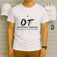 Occupational Therapists Risking Our Lives Everyday T-Shirt thumb 6