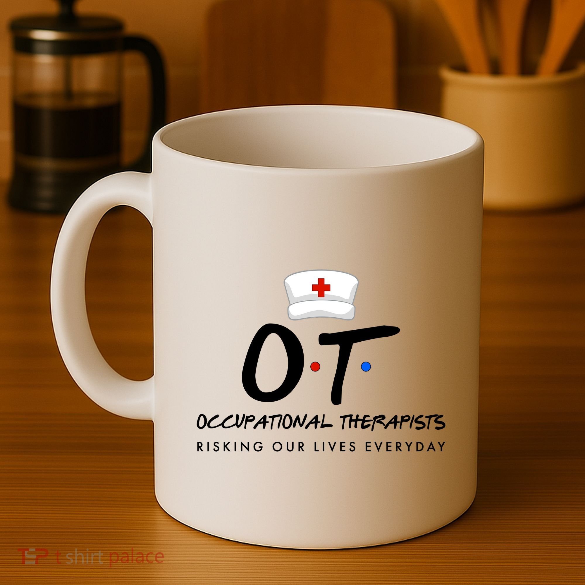 Occupational Therapists Risking Our Lives Everyday Coffee Mug
