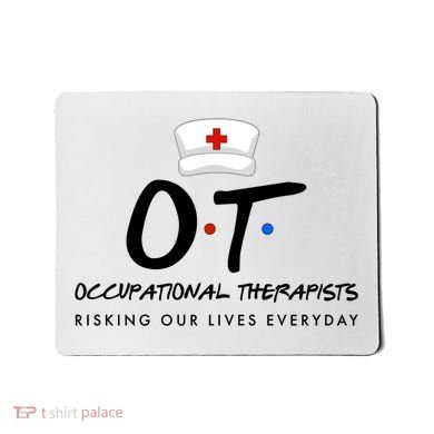 Occupational Therapists Risking Our Lives Everyday Mousepad