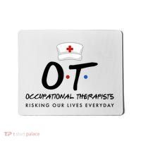 Occupational Therapists Risking Our Lives Everyday Mousepad thumb 0