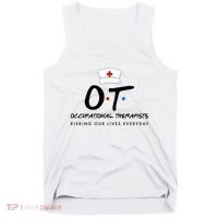 Occupational Therapists Risking Our Lives Everyday Tank Top thumb 0