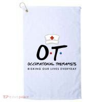 Occupational Therapists Risking Our Lives Everyday Golf Towel thumb 0