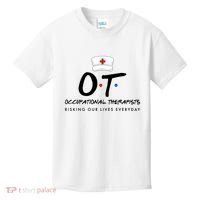 Occupational Therapists Risking Our Lives Everyday Kids T-Shirt thumb 0