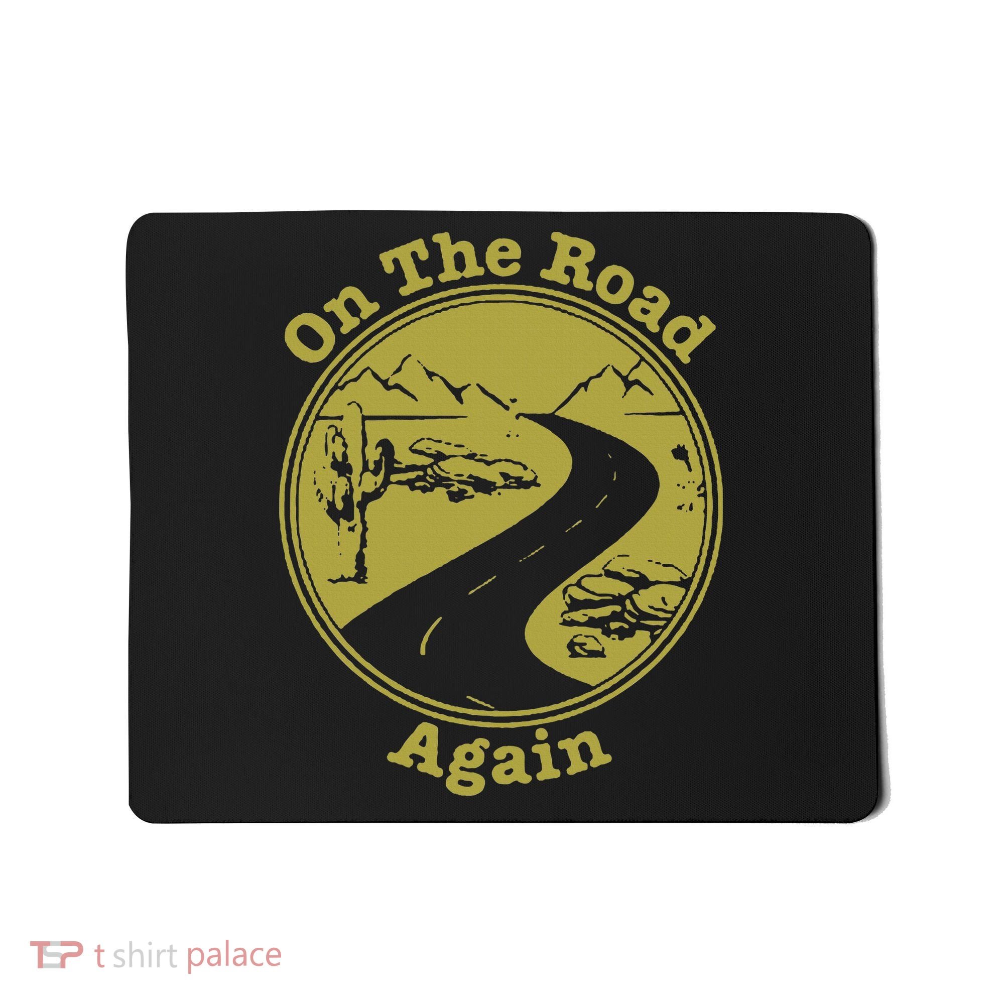 On The Road Again Vacation Camping Road Trip Mousepad