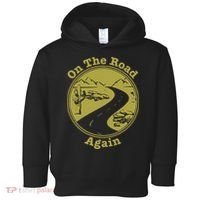 On The Road Again Vacation Camping Road Trip Toddler Hoodie thumb 0