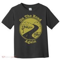 On The Road Again Vacation Camping Road Trip Toddler T-Shirt thumb 0