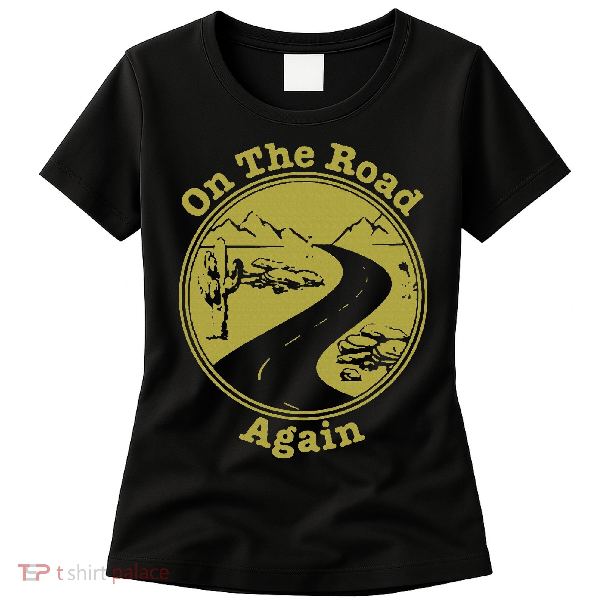 On The Road Again Vacation Camping Road Trip Women's T-Shirt