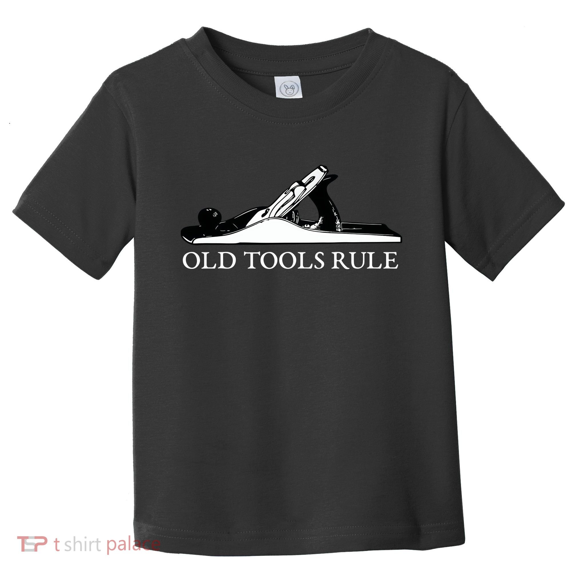 OLD TOOLS RULE HAND PLANE WOODWORKING MAN CAVE Toddler T-Shirt