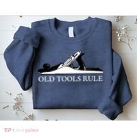 OLD TOOLS RULE HAND PLANE WOODWORKING MAN CAVE Sweatshirt thumb 2