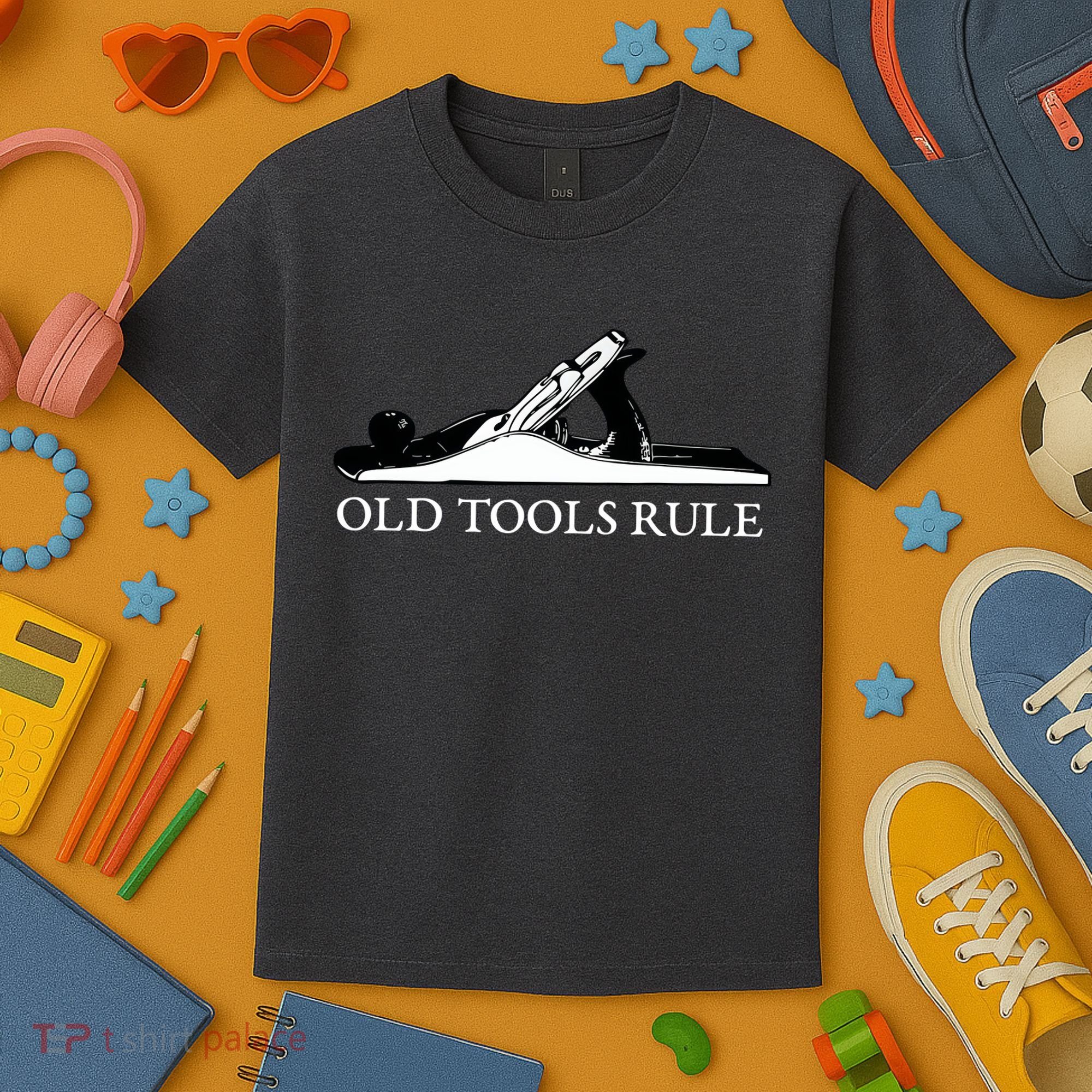 OLD TOOLS RULE HAND PLANE WOODWORKING MAN CAVE Kids T-Shirt