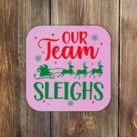Our Team Sleighs Christmas Santa Reindeers Office Staff Coaster thumb 0