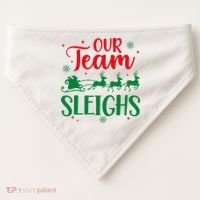 Our Team Sleighs Christmas Santa Reindeers Office Staff USA-Made Doggie Bandana thumb 0