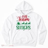 Our Team Sleighs Christmas Santa Reindeers Office Staff Hoodie thumb 0