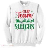 Our Team Sleighs Christmas Santa Reindeers Office Staff Sweatshirt thumb 0