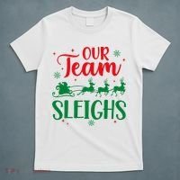 Our Team Sleighs Christmas Santa Reindeers Office Staff T-Shirt thumb 5