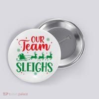 Our Team Sleighs Christmas Santa Reindeers Office Staff Button thumb 0