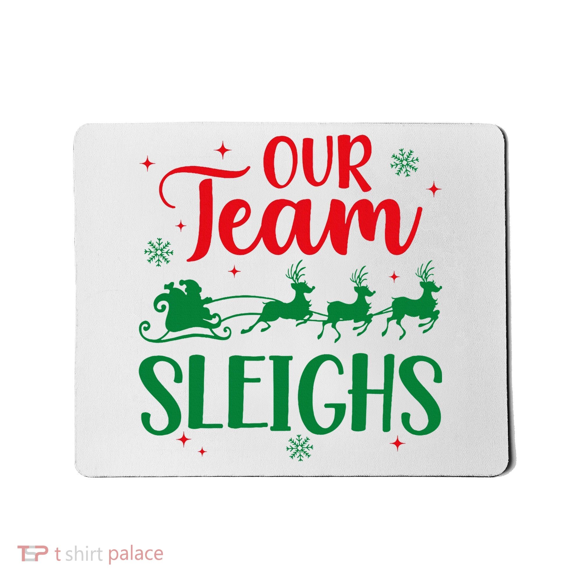 Our Team Sleighs Christmas Santa Reindeers Office Staff Mousepad