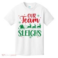 Our Team Sleighs Christmas Santa Reindeers Office Staff Kids T-Shirt thumb 0