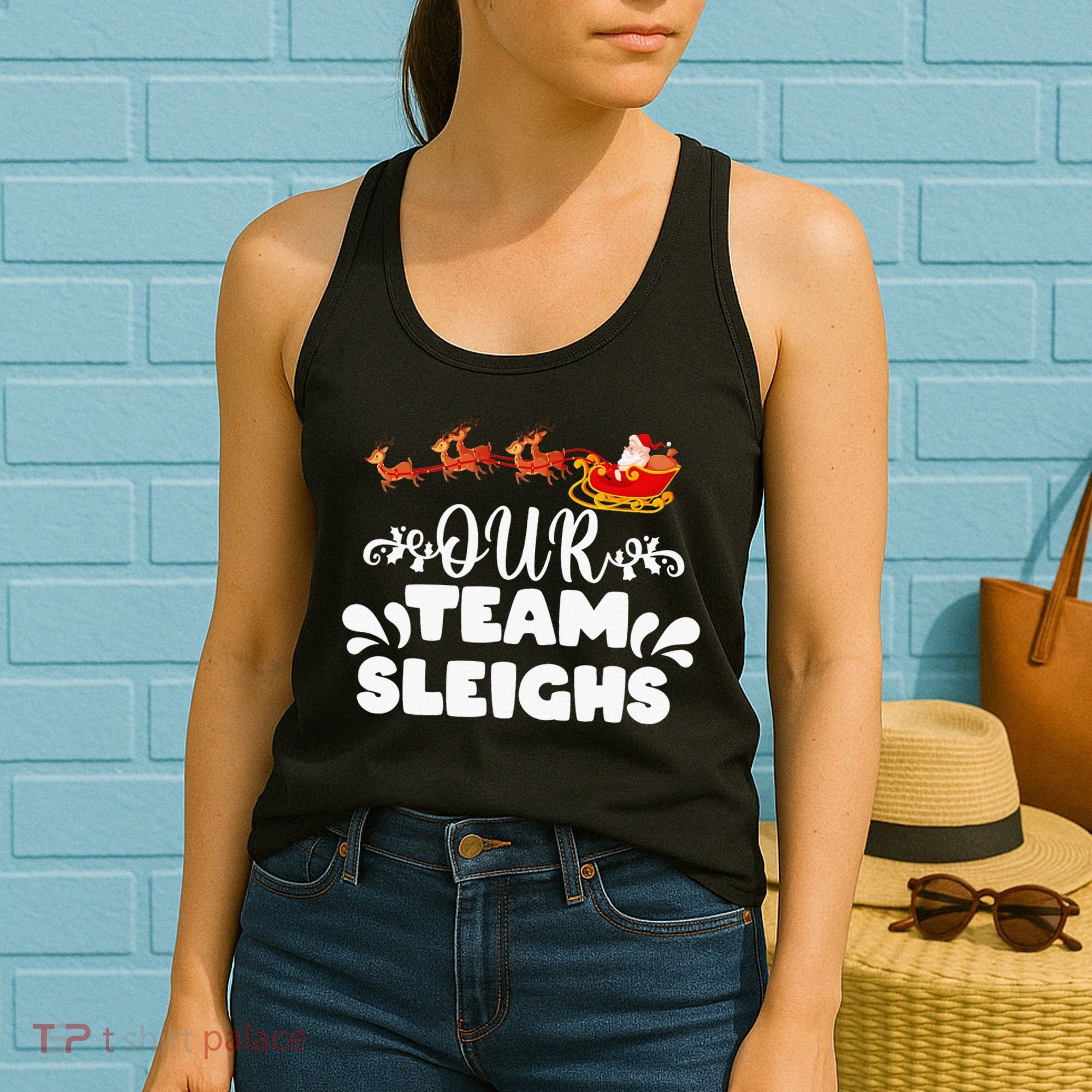Our Team Sleighs Christmas Reindeers Santa's Workers Office Women's Tank Top