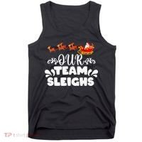 Our Team Sleighs Christmas Reindeers Santa's Workers Office Tank Top thumb 0