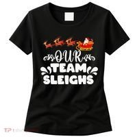 Our Team Sleighs Christmas Reindeers Santa's Workers Office Women's T-Shirt thumb 0