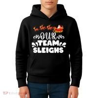 Our Team Sleighs Christmas Reindeers Santa's Workers Office Kids Hoodie thumb 4