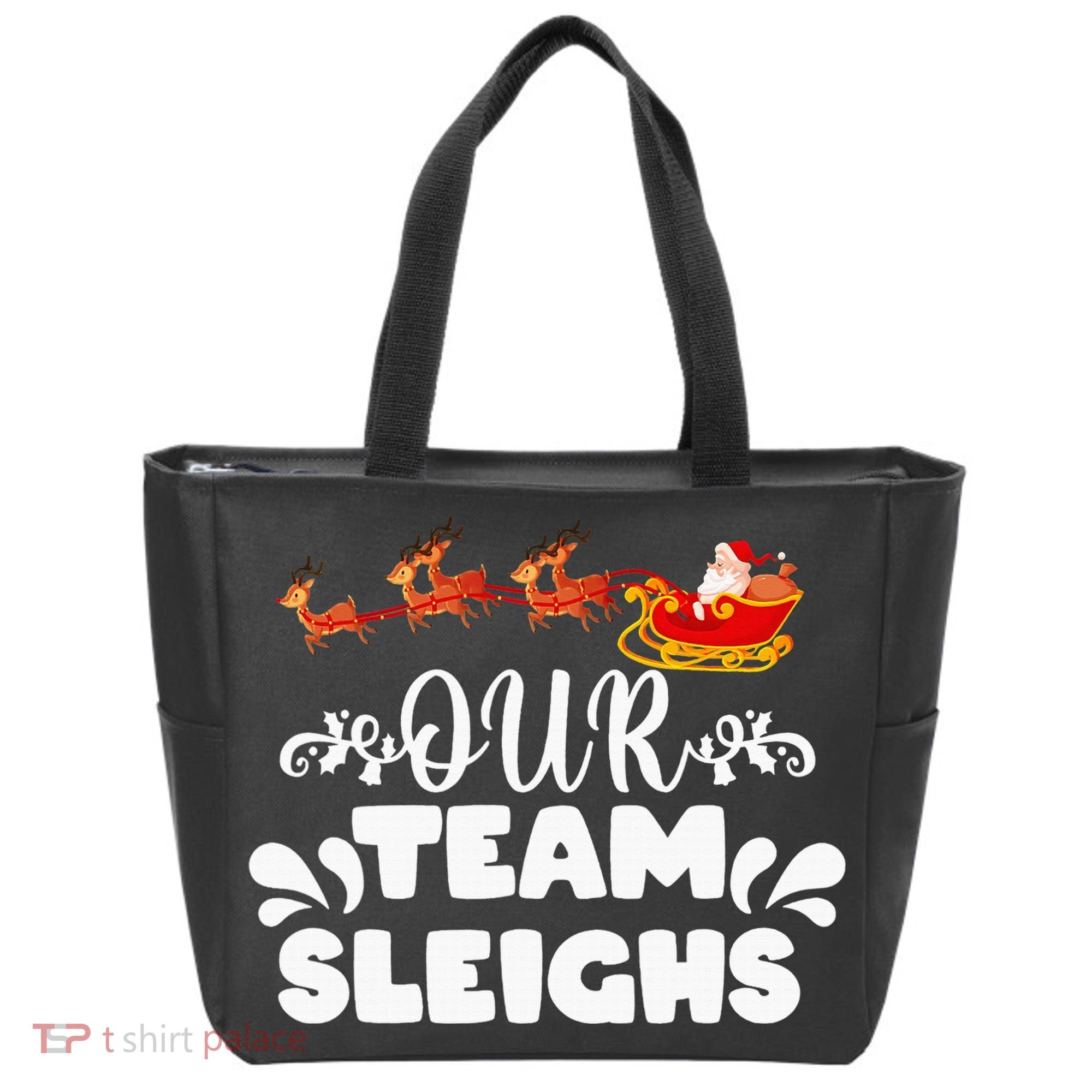 Our Team Sleighs Christmas Reindeers Santa's Workers Office Tote Bag