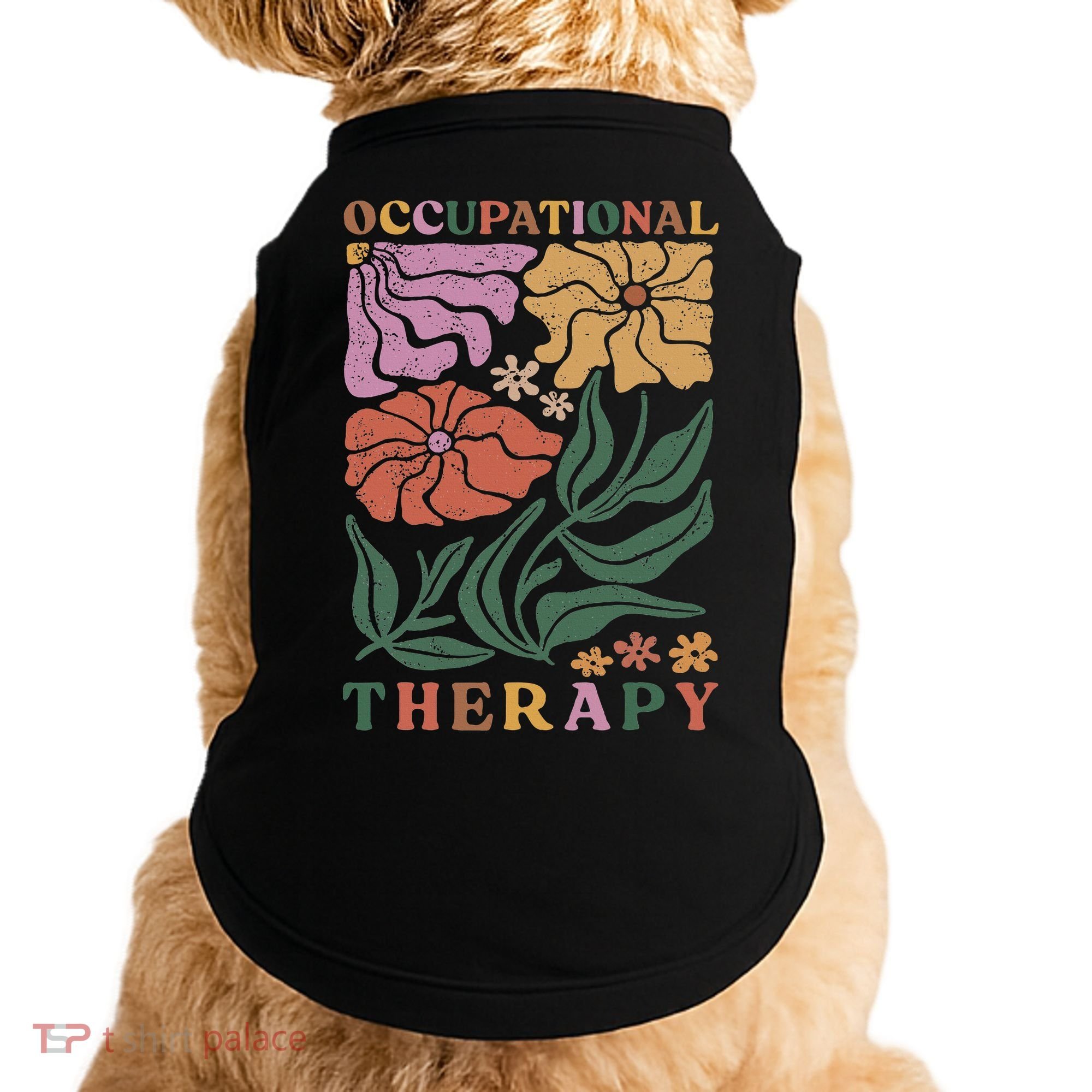 Occupational Therapy Student Ot Therapist Ot Assistant Doggie Tank