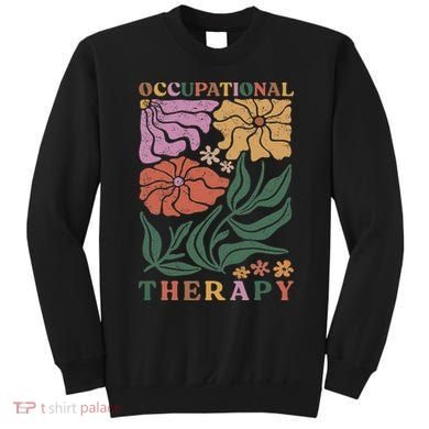 Occupational Therapy Student Ot Therapist Ot Assistant Sweatshirt