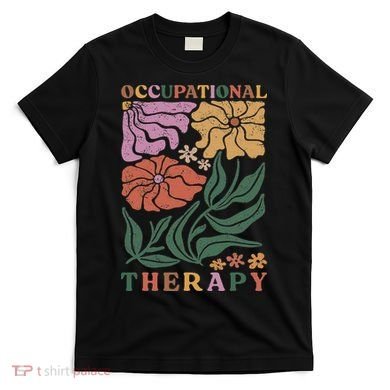 Occupational Therapy Student Ot Therapist Ot Assistant T-Shirt