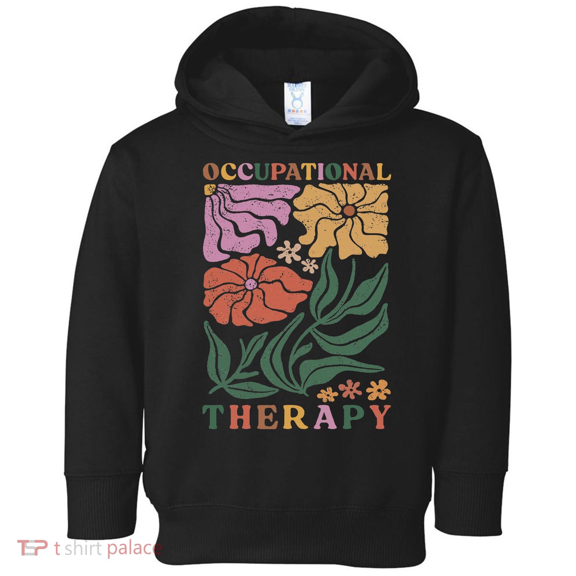 Occupational Therapy Student Ot Therapist Ot Assistant Toddler Hoodie