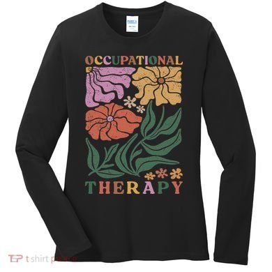 Occupational Therapy Student Ot Therapist Ot Assistant Women's Long Sleeve Shirt