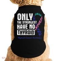 Only The Strongest Have No Thyroid Cancer Awareness Doggie Tank thumb 0