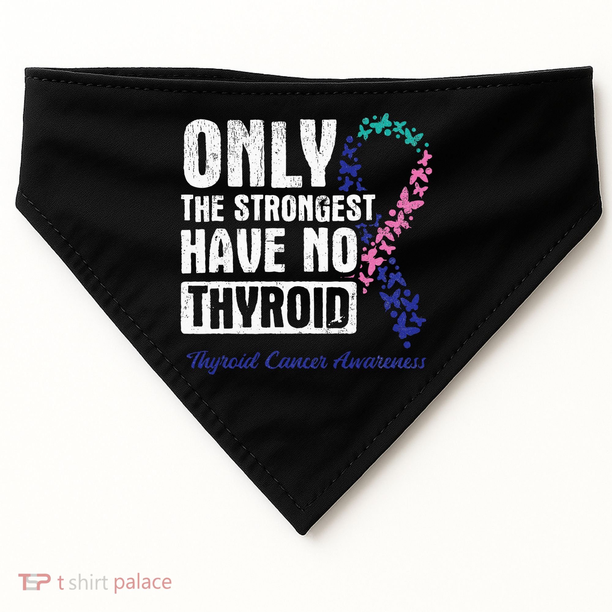 Only The Strongest Have No Thyroid Cancer Awareness USA-Made Doggie Bandana